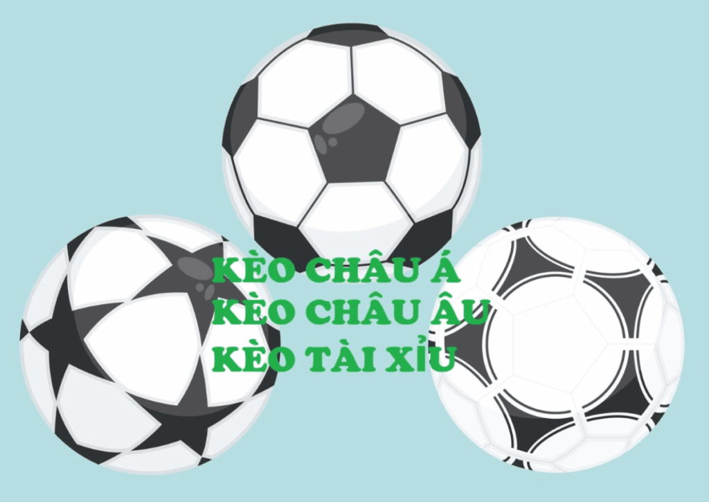 3 loại kèo cơ bản